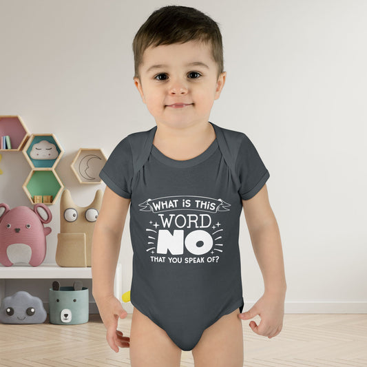 What Is This Word No That You Speak Of? Baby Rib Bodysuit
