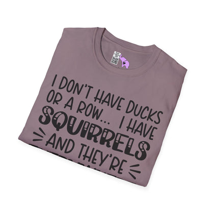I Don't Have Ducks or a Row... Adult T-shirt