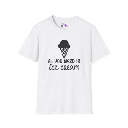 All You Need Is Ice Cream Adult T-shirt