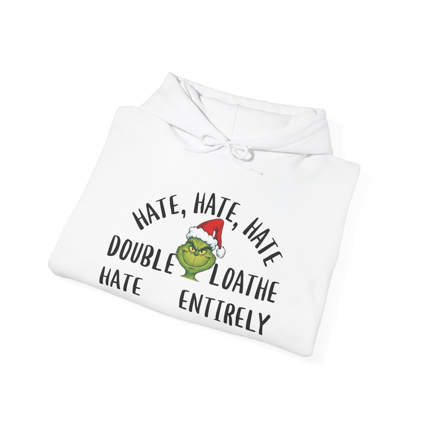 Hate, Hate, Hate, Double Hate, Loathe Entirely Adult Heavy Blend™ Hooded Sweatshirt