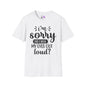 I'm Sorry Did I Roll My Eyes Out Loud Adult T-shirt