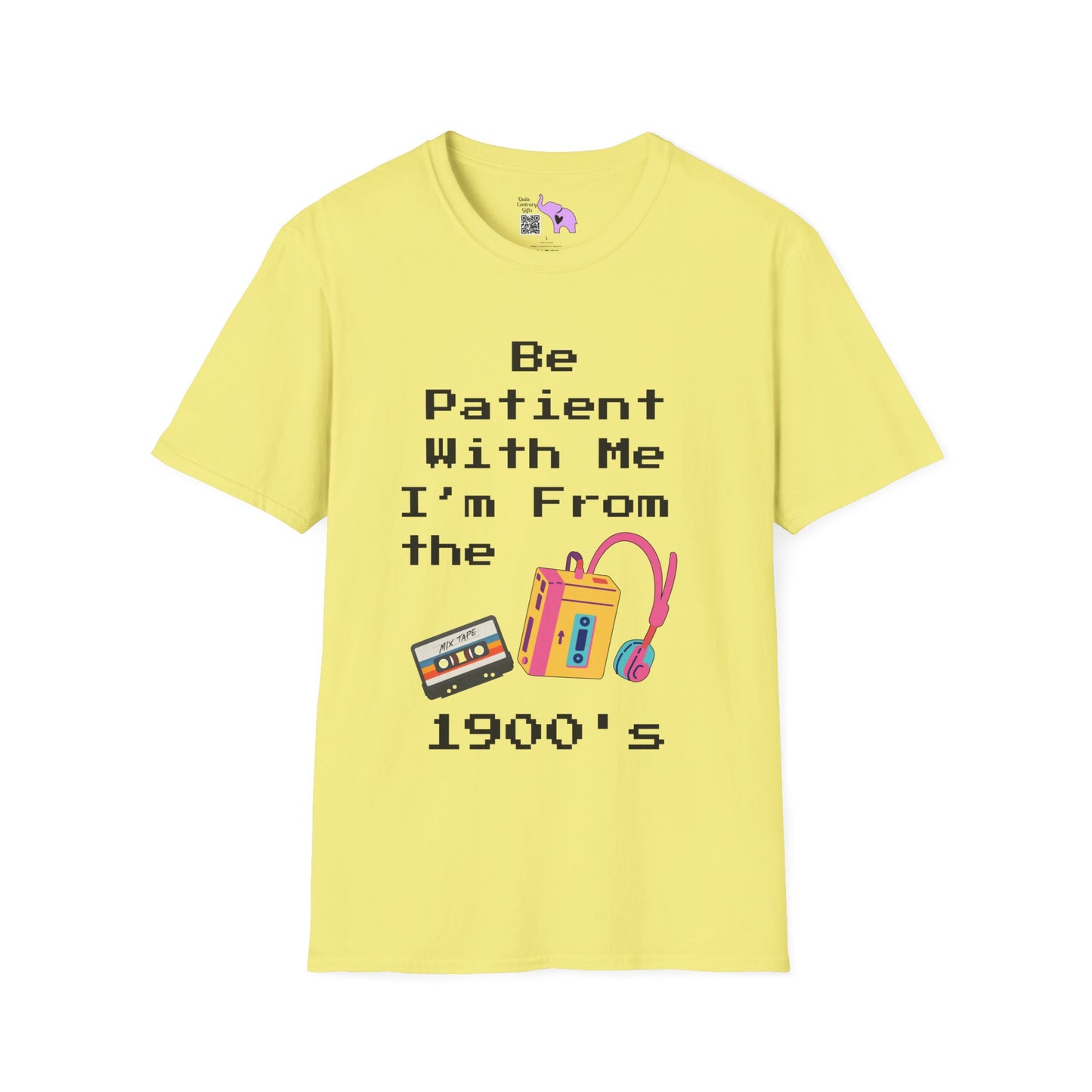 Please Be Patient With Me I'm From The 1900's T-shirt