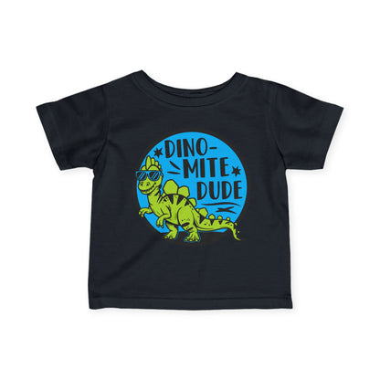 Dino-Mite Dude Infant T-Shirt