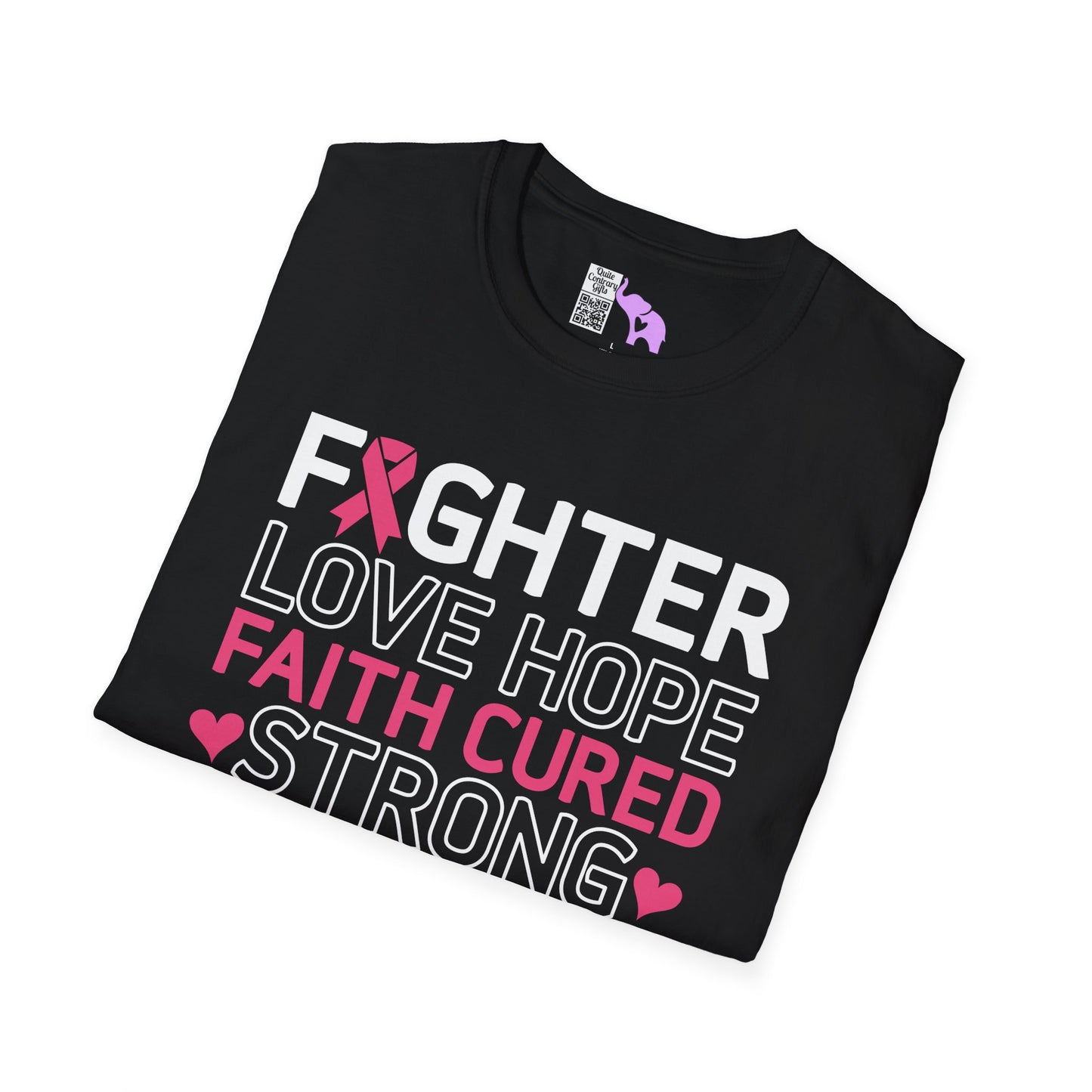 Fighter Love Hope Faith Cured Strong Support Wear Pink Adult T-shirt
