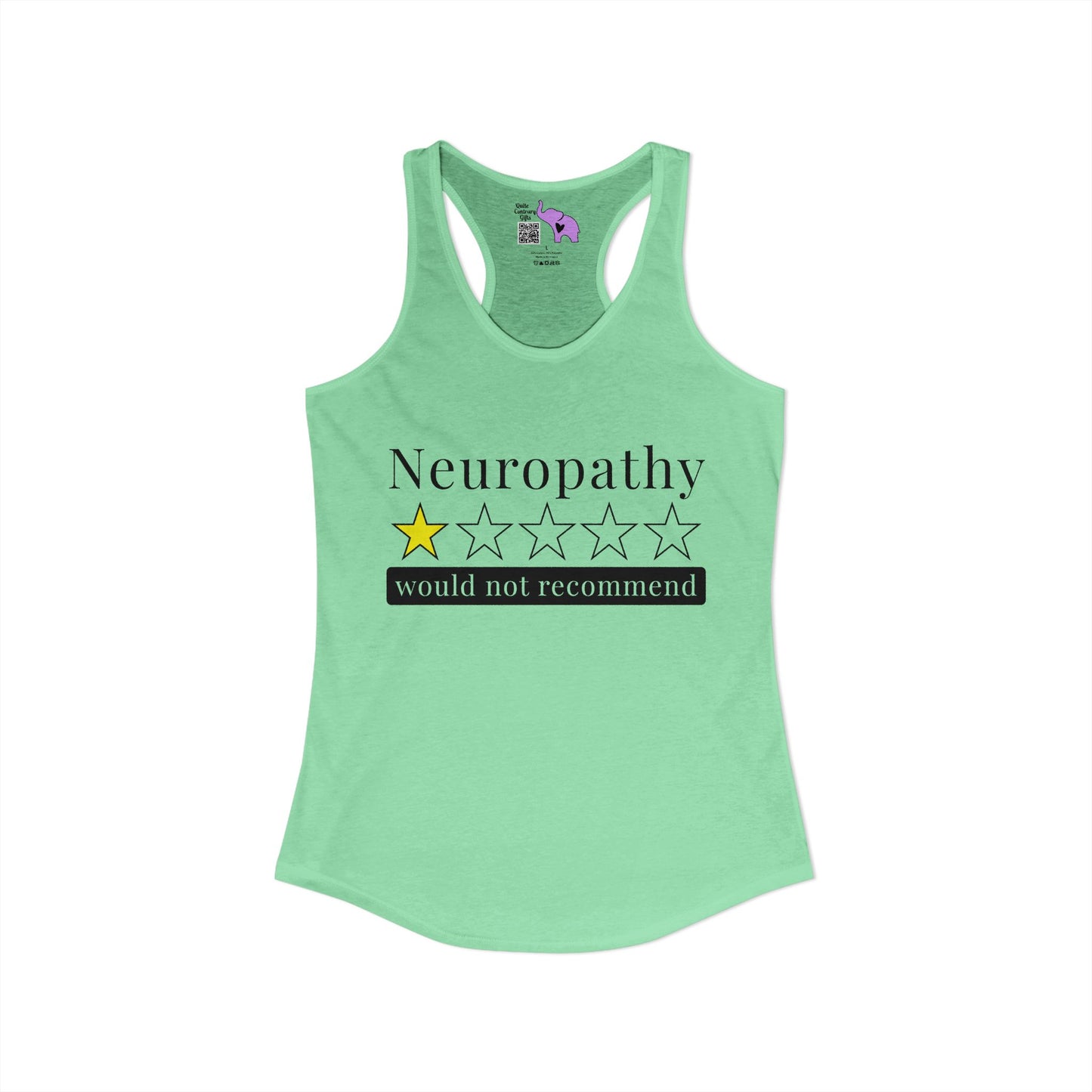 Neuropathy 1 Star Would Not Recommend Women's Ideal Racerback Tank