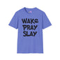 Wake Pray Slay T-shirt