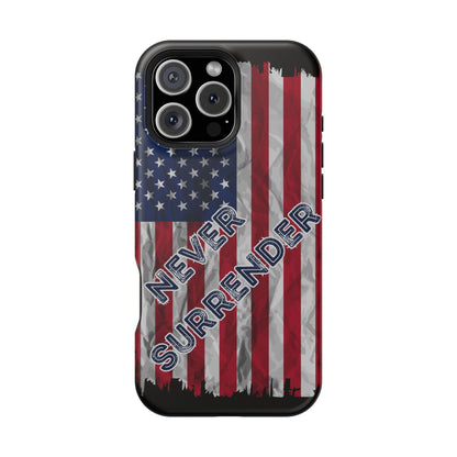 Never Surrender American Flag MagSafe® Compatible Tough Case for iPhone