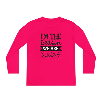 I'm The Reason We Are Late Youth Long Sleeve Tee