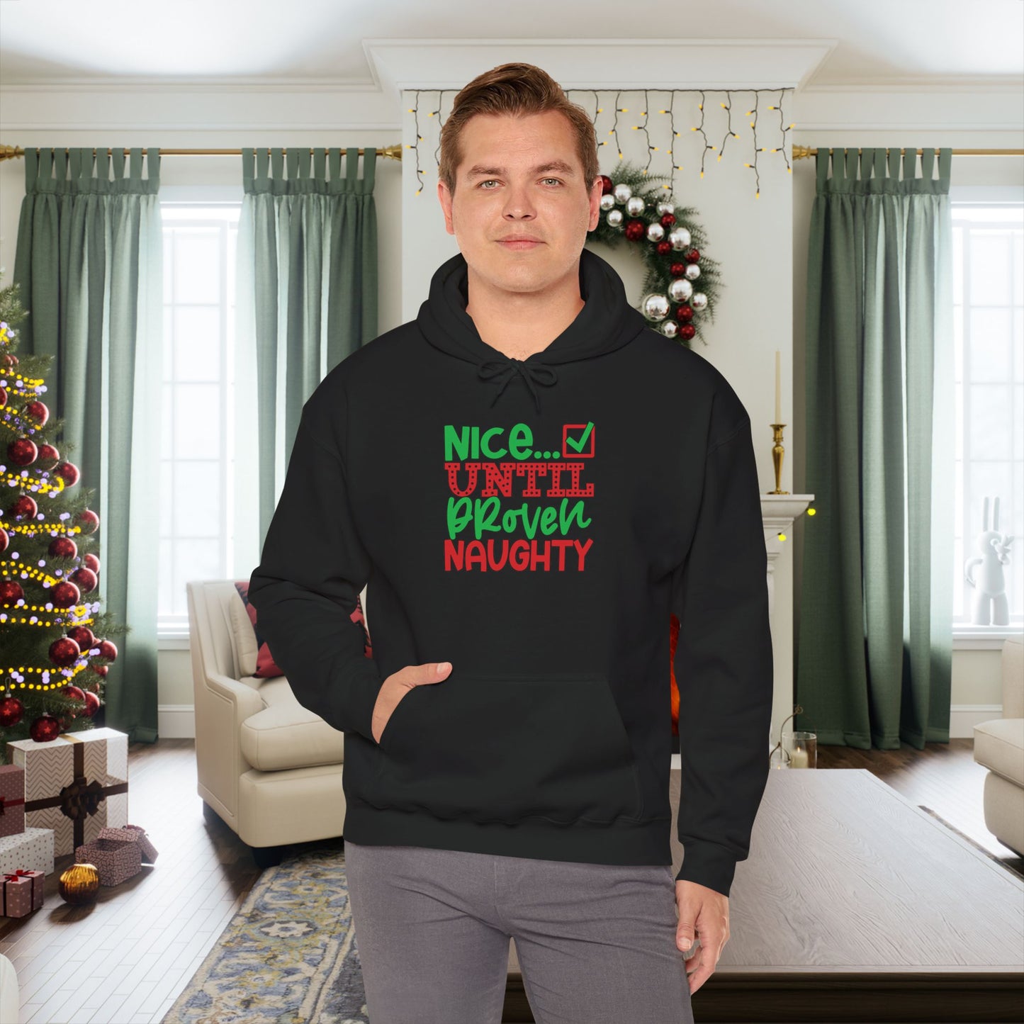 Nice Until Proven Naughty 2 Adult Heavy Blend™ Hoodie