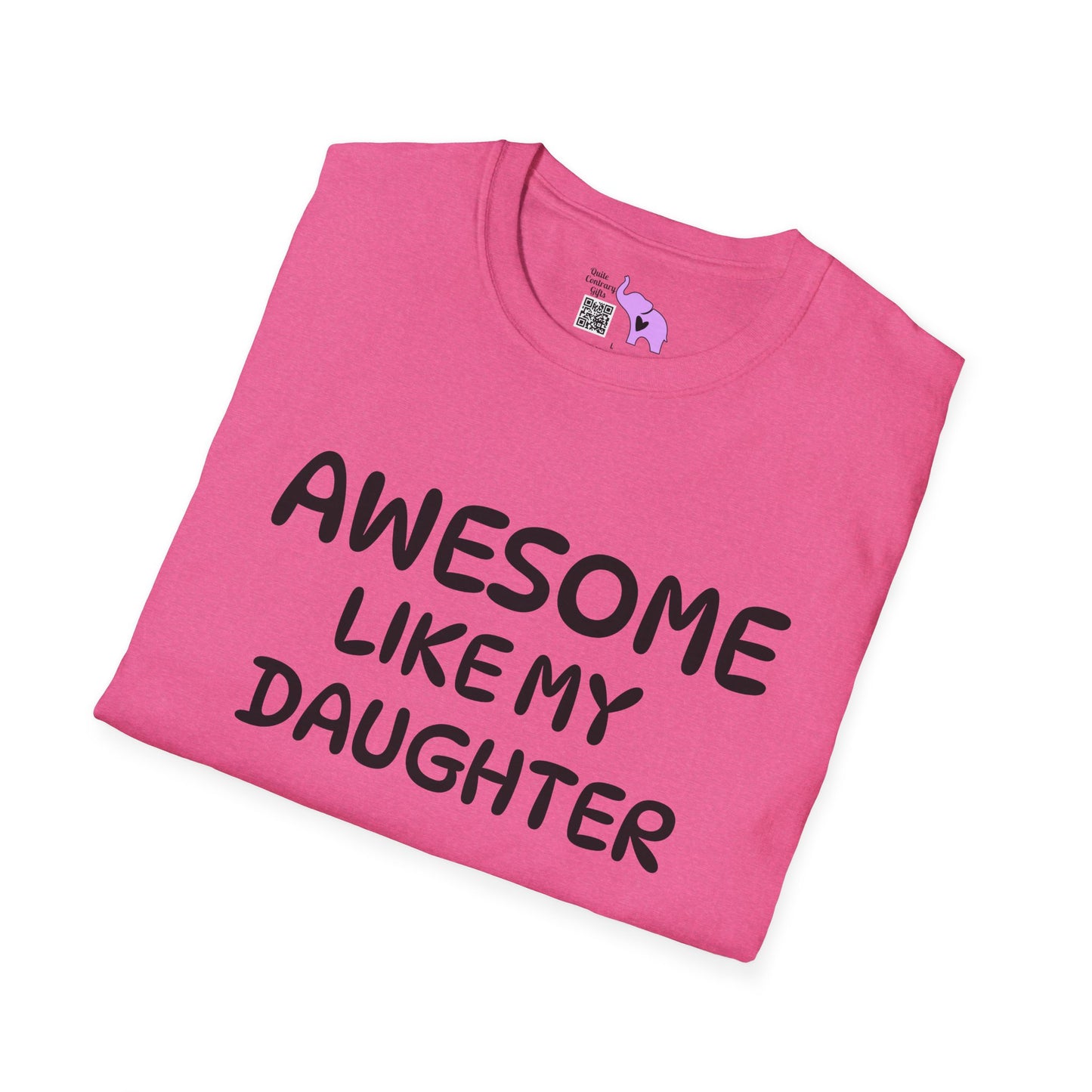 Awesome Like My Daughter Adult T-shirt