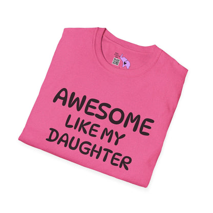 Awesome Like My Daughter Adult T-shirt