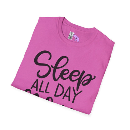 Sleep All Day Nurse All Night Adult T-shirt