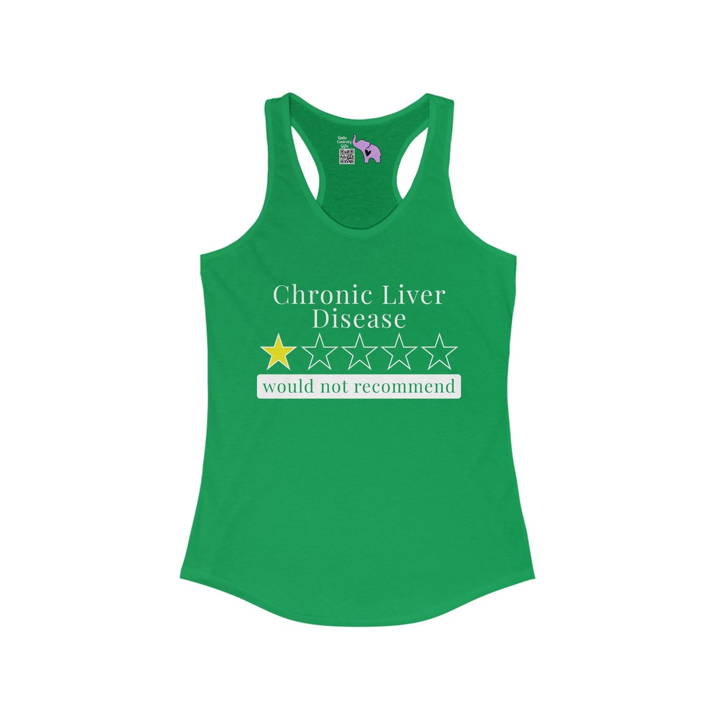 Chronic Liver Disease 1 Star Would Not Recommend Women's Ideal Racerback Tank