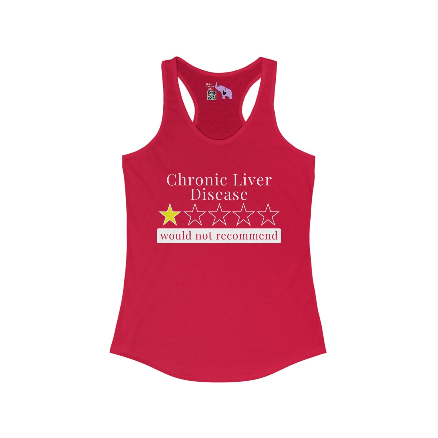 Chronic Liver Disease 1 Star Would Not Recommend Women's Ideal Racerback Tank