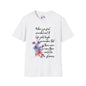 When You Feel Overwhelmed... Adult T-shirt