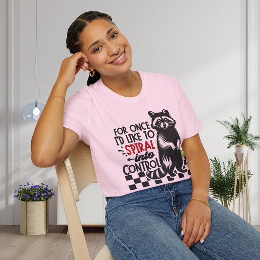 For Once I'd Like To Spiral Into Control Adult T-shirt