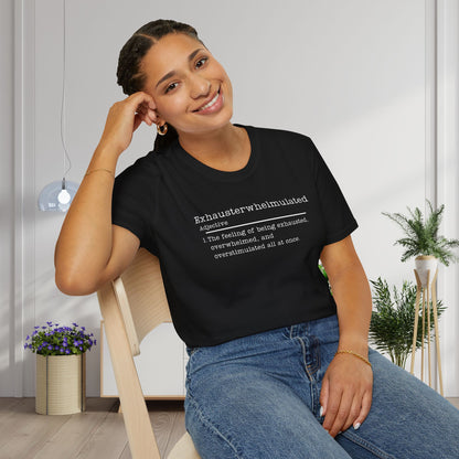 Exhausterwhelmulated Definition Adult T-shirt