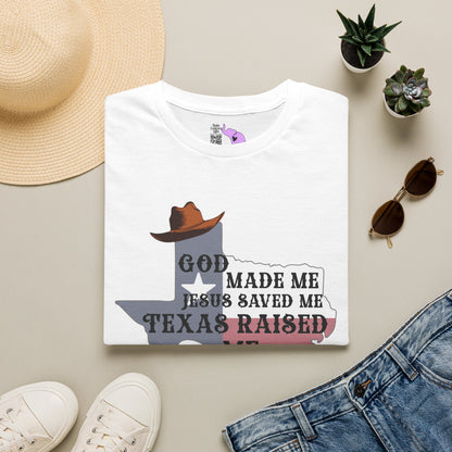 God Made Me Jesus Saved Me Texas Raised Me Adult T-shirt