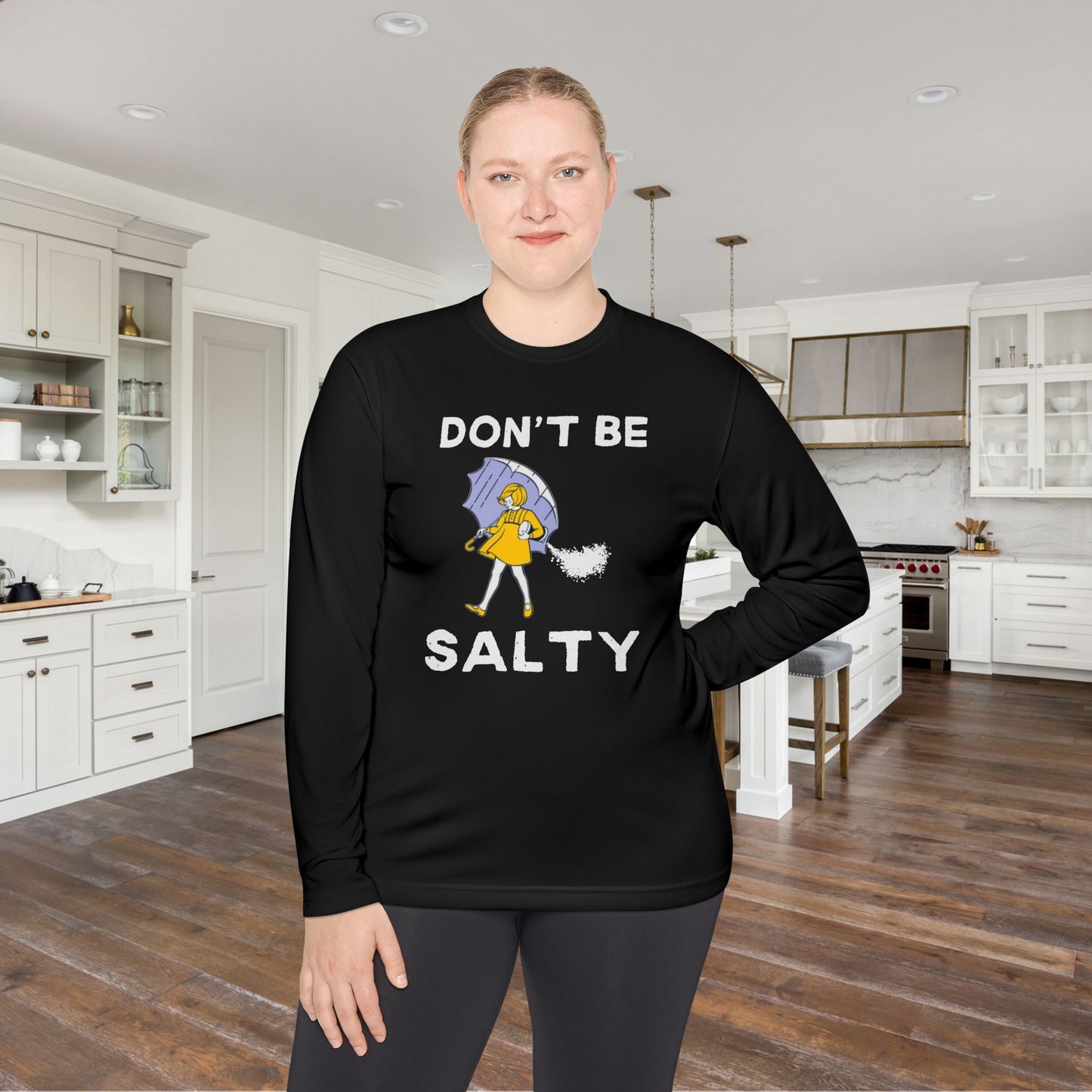 Don't Be Salty Unisex Lightweight Long Sleeve Tee