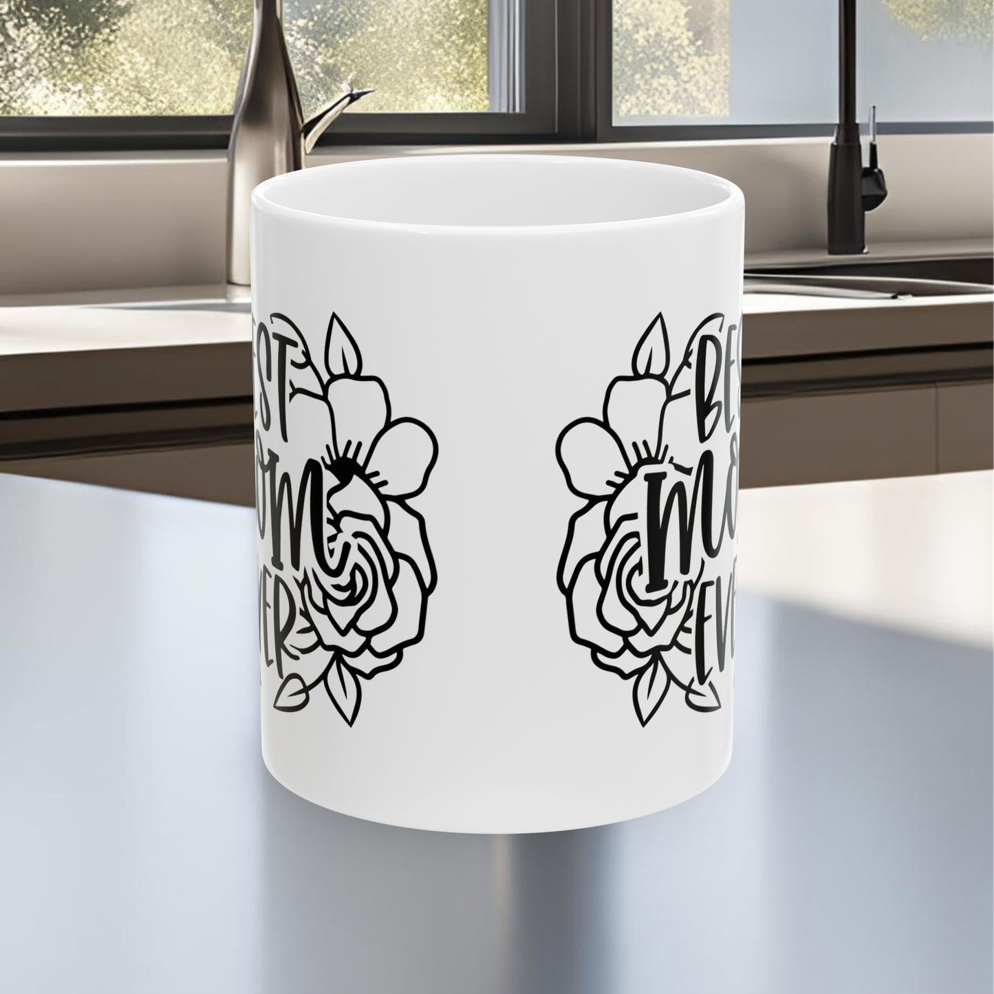 Best Mom Ever (Flowers) Ceramic Mug, (11oz, 15oz)