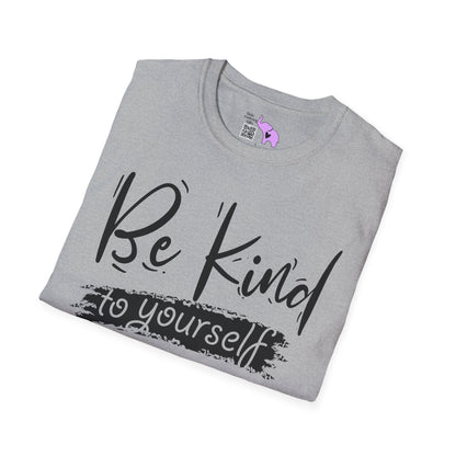 Be Kind To Yourself Adult T-shirt
