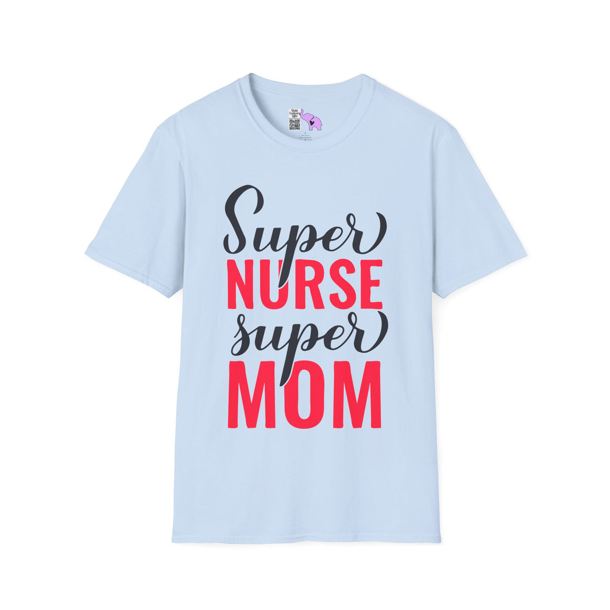 Super Nurse Super Mom Adult T-shirt