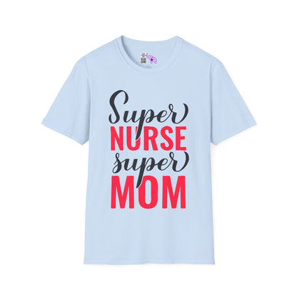 Super Nurse Super Mom Adult T-shirt