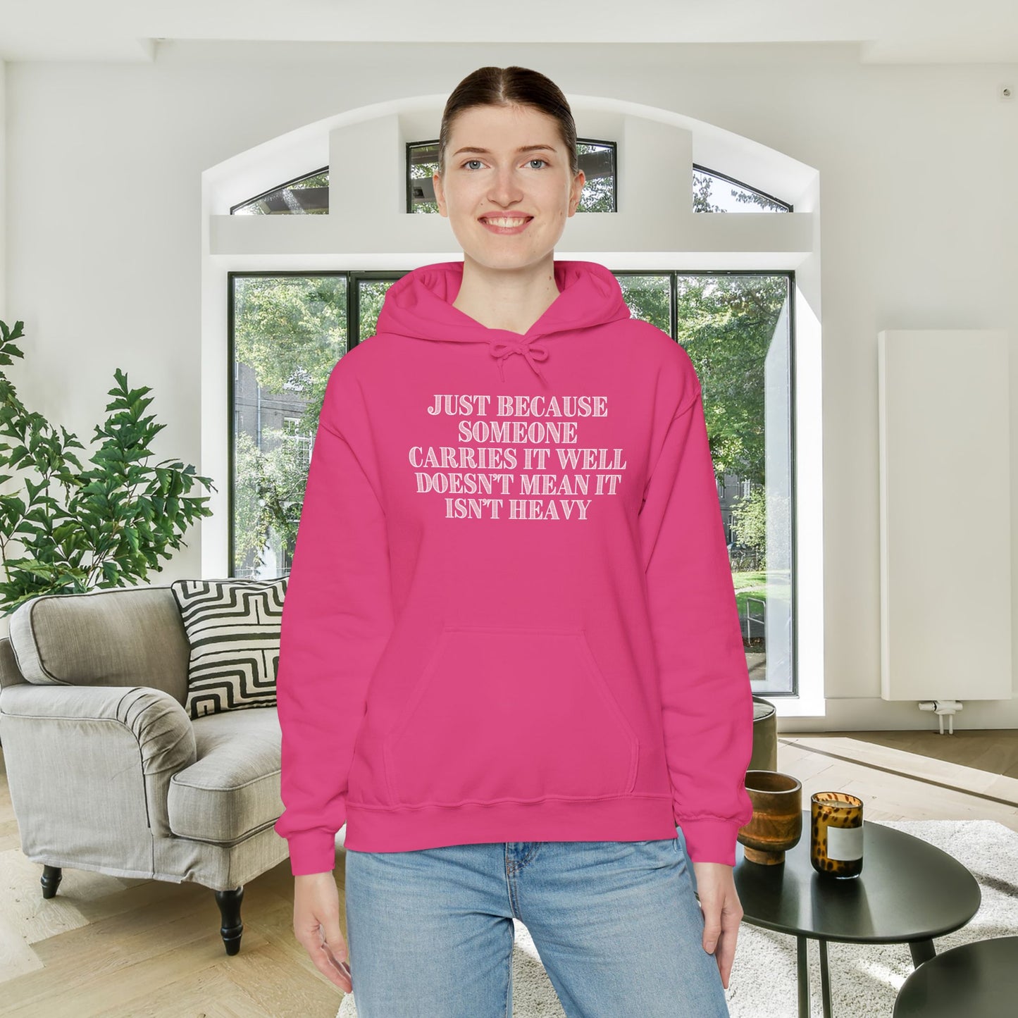 Just Because Someone Carries It Well Doesn't Mean It's Heavy Heavy Blend™ Hooded Sweatshirt