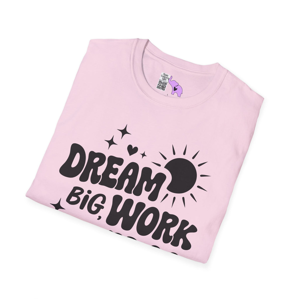Dream Big Work Hard Adult T-shirt