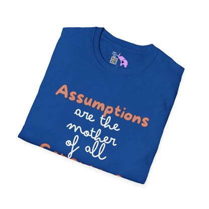 Assumptions Are The Mother of All Screwups Adult T-shirt