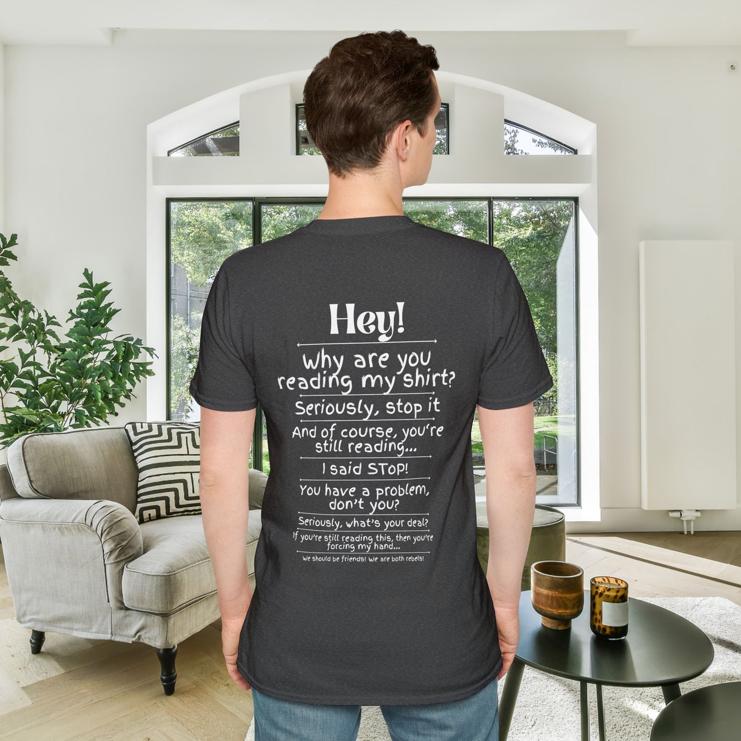 Hey! Stop Reading My Shirt! Adult T-shirt