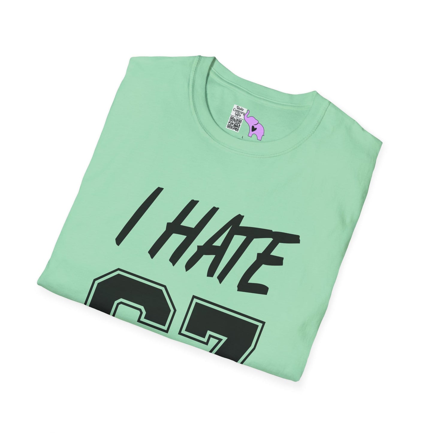 I Hate 67 Adult T-shirt