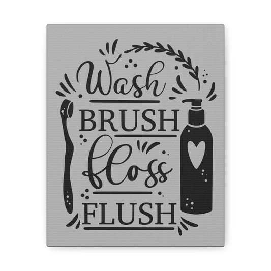 Wash Brush Floss Flush Canvas Vertical Wraps w/o Frame