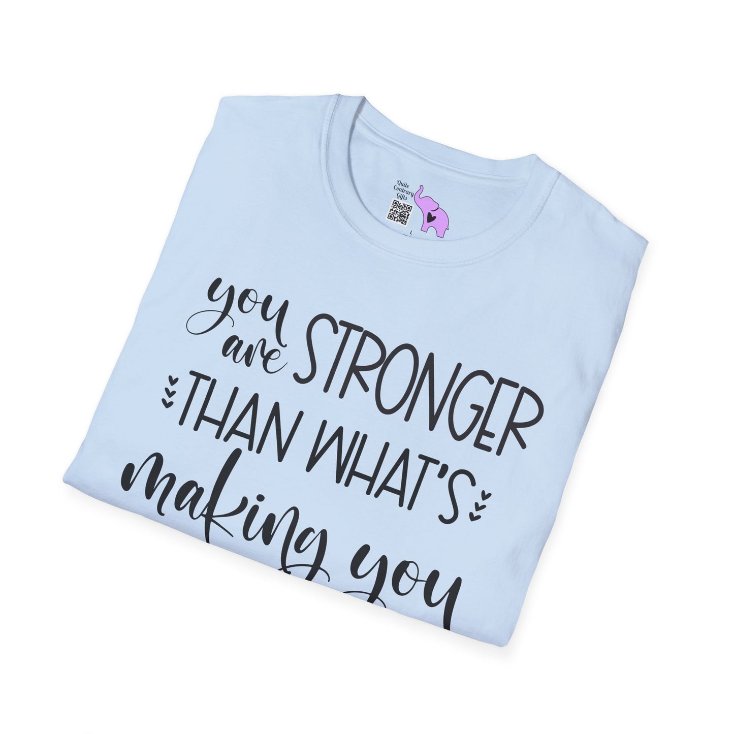 You Are Stronger Than What's Making You Anxious Adult T-shirt