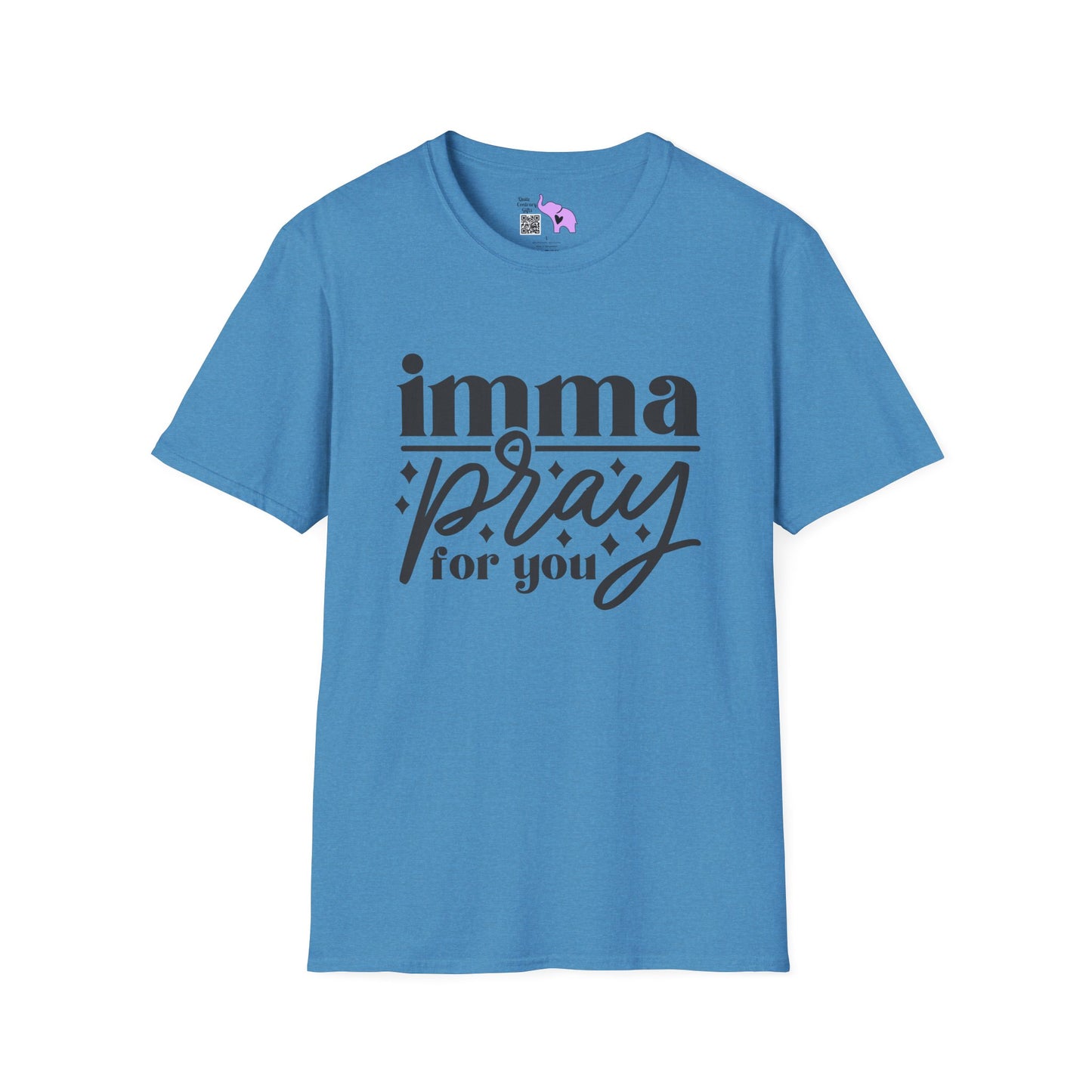 Imma Pray For You Adult T-shirt