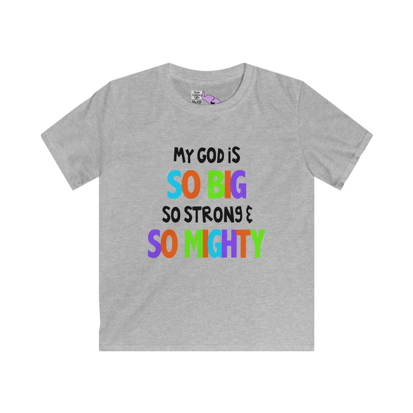 My God is So Big, So Strong, & So Mighty Youth Softstyle Tee