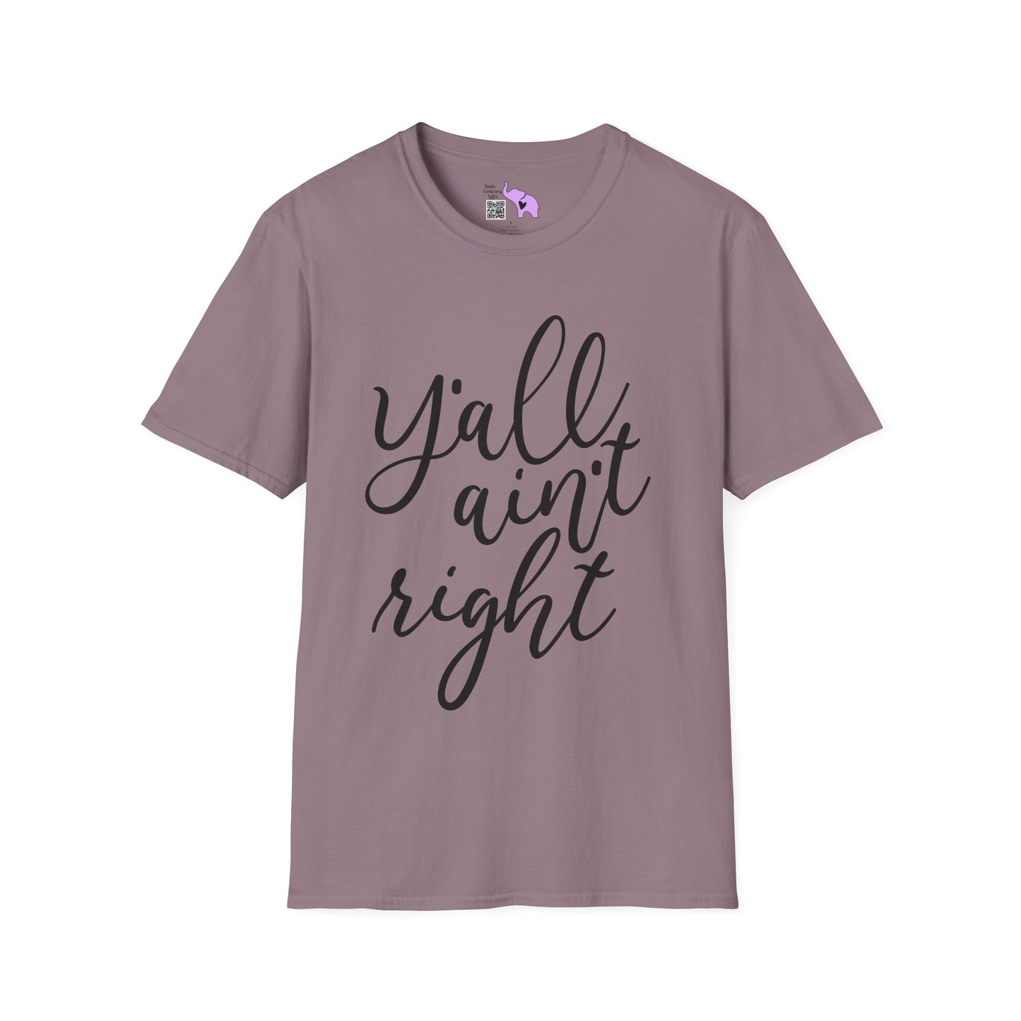 Y'all Aint Right Adult T-shirt
