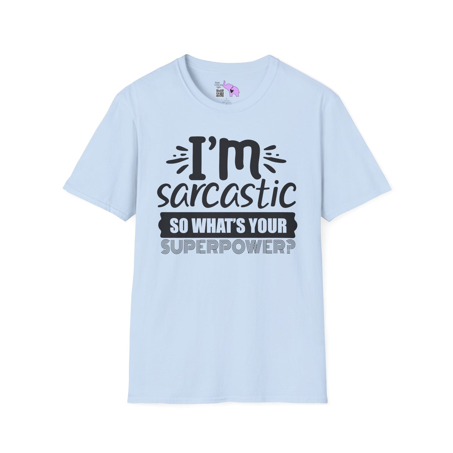 I'm Sarcastic So What's Your Superpower Adult T-shirt