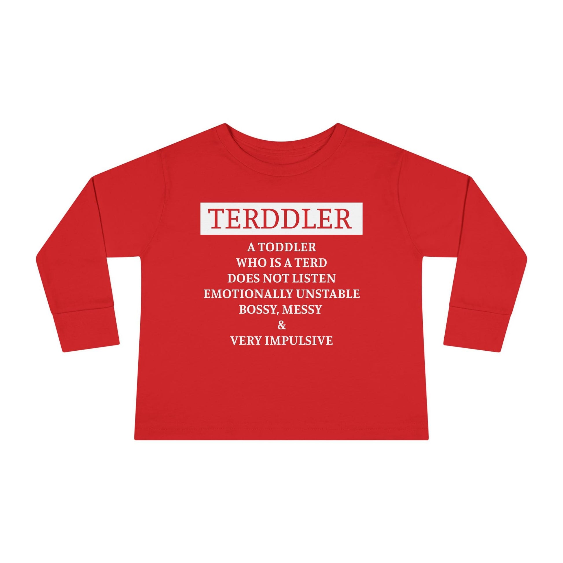 ""Terddler Definition Toddler Long Sleeve Tee