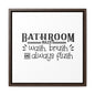 Bathroom Rules Canvas Wraps, Square Frame