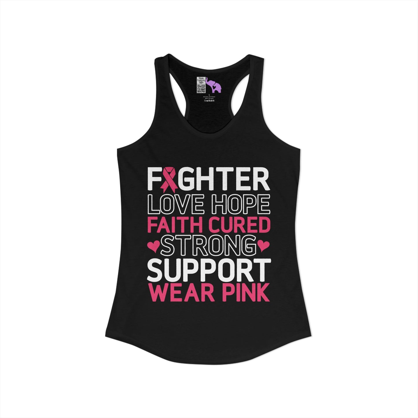 Fighter Love Hope Faith Cured Strong Support Wear Pink Women's Ideal Racerback Tank