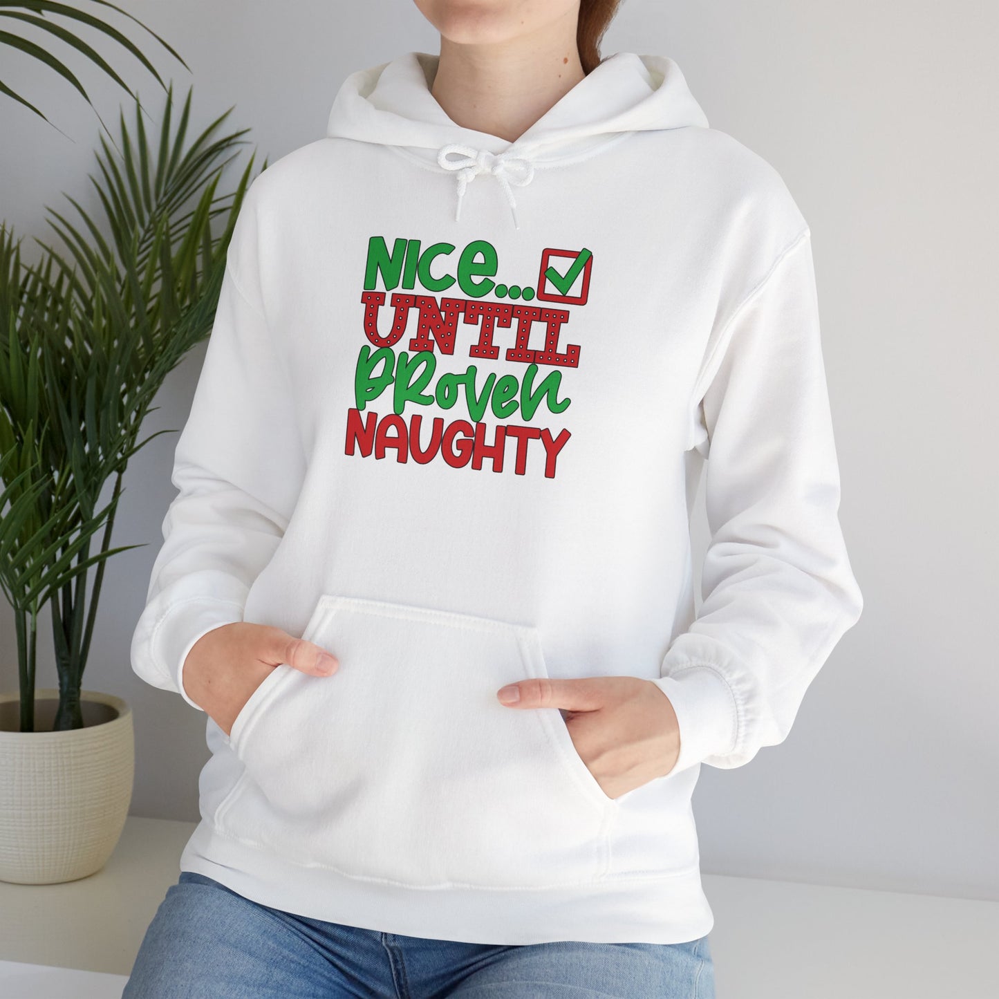 Nice Until Proven Naughty 2 Adult Heavy Blend™ Hooded Sweatshirt