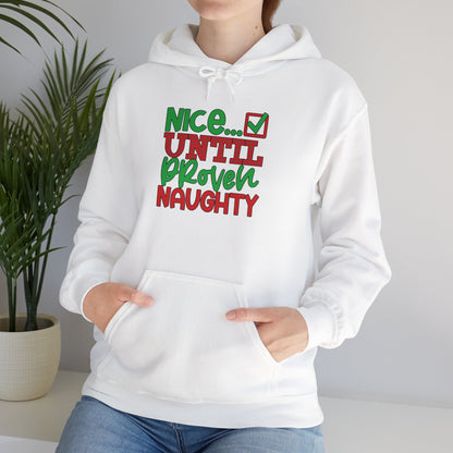 Nice Until Proven Naughty 2 Adult Heavy Blend™ Hooded Sweatshirt