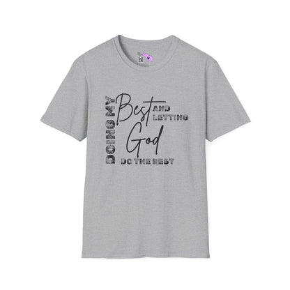 Doing My Best and Letting God Do The Rest T-shirt