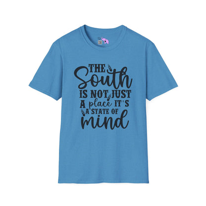 The South Is Not Just A Place It's A State of Mind Adult T-shirt