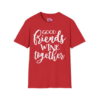 Friends Wine Together Adult T-shirt