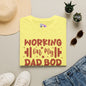 Working On My Dad Bod Adult T-shirt