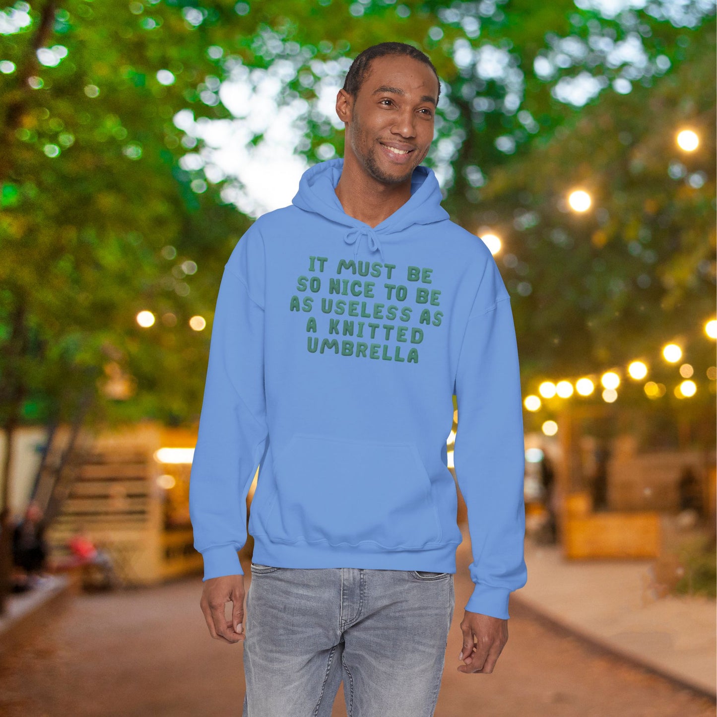 It Must Be Nice To Be As Useless As a Knitted Umbrella Adult Heavy Blend™ Hoodie