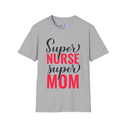 Super Nurse Super Mom Adult T-shirt