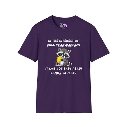 In The Interest of Full Transparency It Was Not Easy Peasy Lemon Squeezy Adult T-shirt